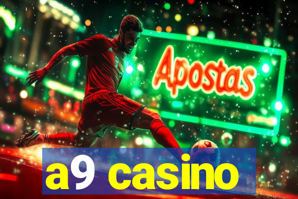 a9 casino